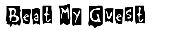 Beat My Guest font preview
